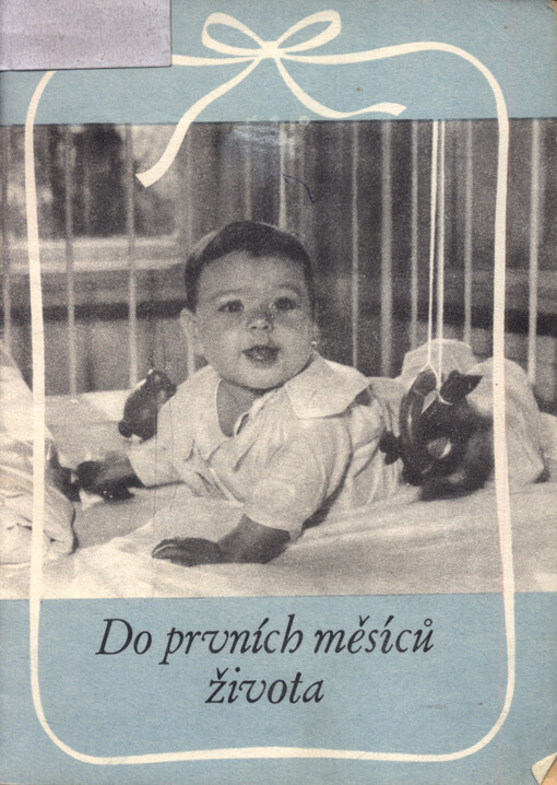 Do prvních měsíců života