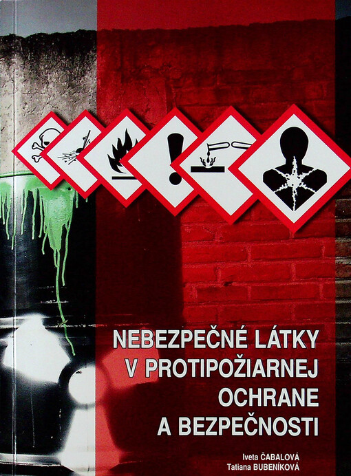 Nebezpečné látky v protipožiarnej ochrane a bezpečnosti