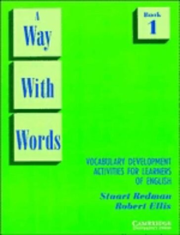 A Way With Words: Book 1: Vocabulary Development Activities for Learners of English (Bk. 1)