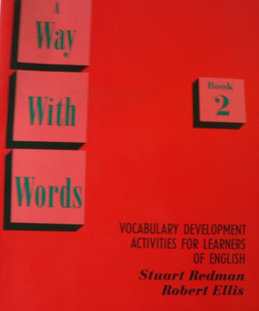 A way with words : vocabulary development activities for learners of English : book 2