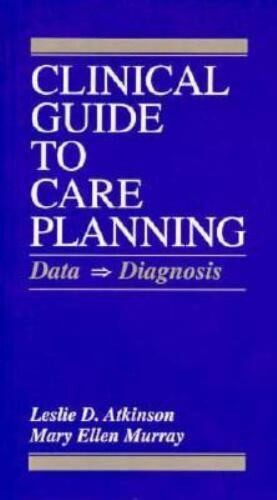 Clinical guide to care planning : data -->> diagnosis