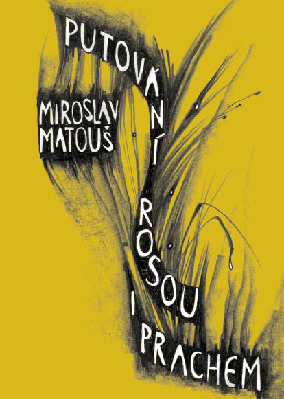 Putování rosou i prachem : hledání cesty světla