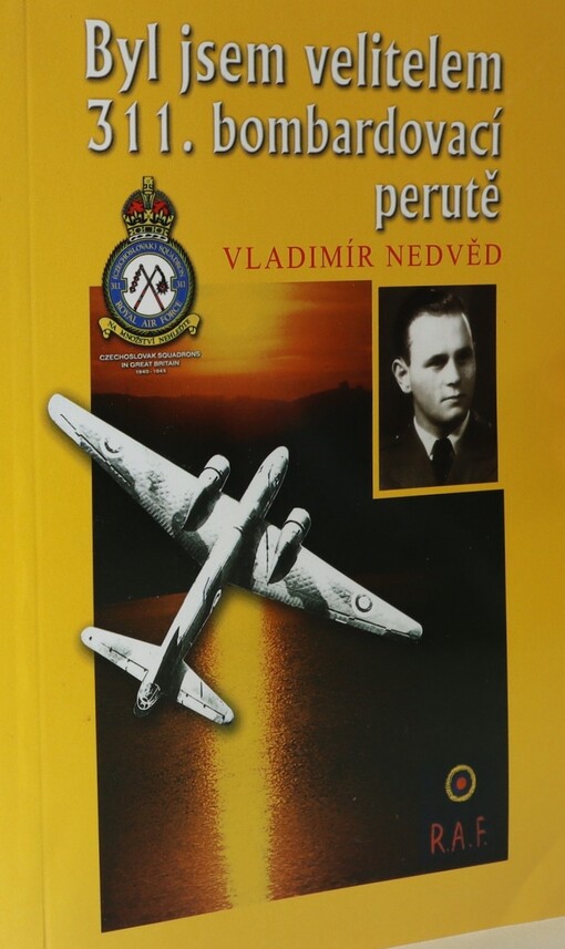 Byl jsem velitelem 311. bombardovací perutě