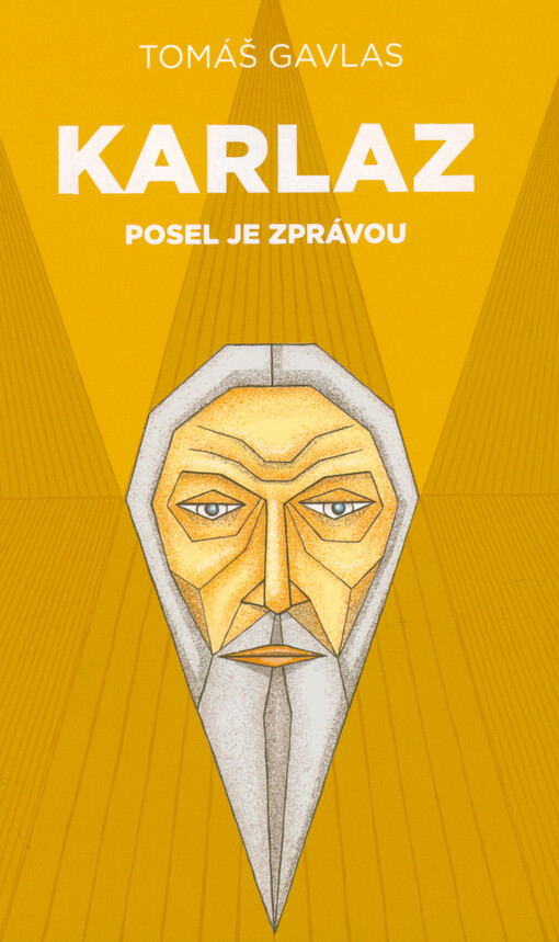 Karlaz : posel je zprávou