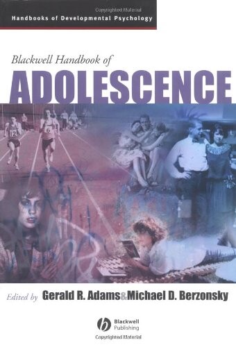 Blackwell Handbook of Adolescence (Blackwell Handbooks of Developmental Psychology)