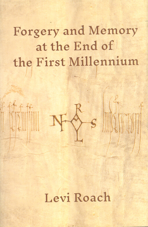 Forgery and memory at the end of the first millennium
