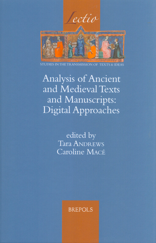 Analysis of ancient and medieval texts and manuscripts : digital approaches