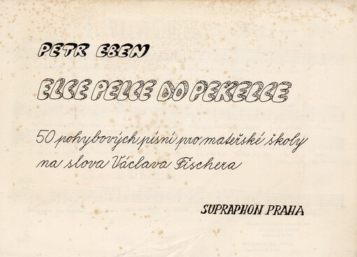 Elce pelce do pekelce : 50 pohybových písní pro mateřské školy