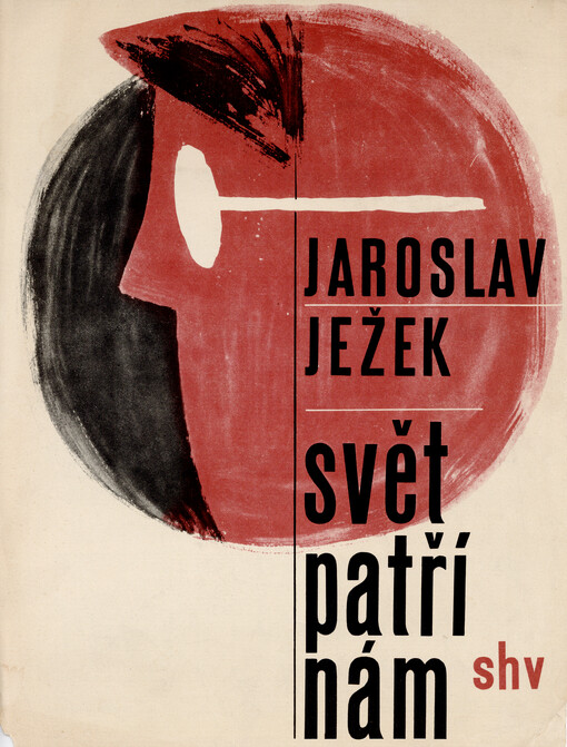 Svět patří nám : pochod optimistů