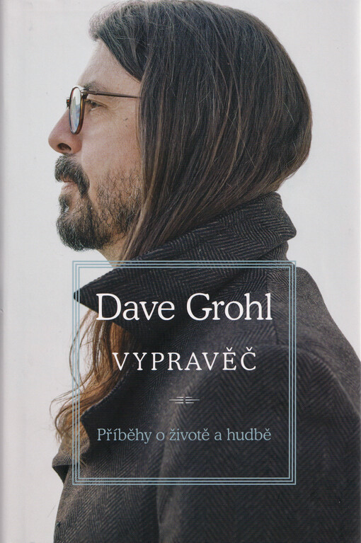 Vypravěč : příběhy o životě a hudbě