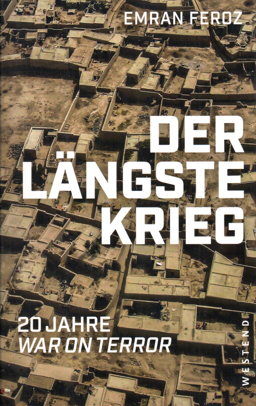 Der längste Krieg : 20 Jahre War on Terror