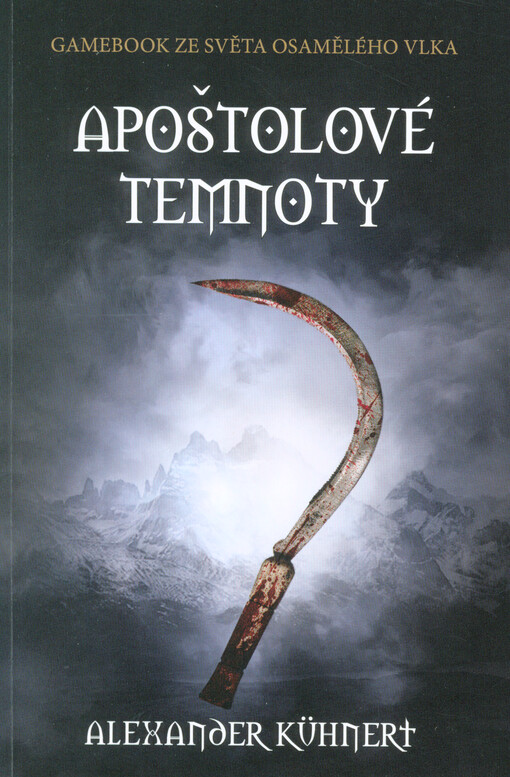 Apoštolové temnoty : samostatné dobrodružství ze světa Lone Wolfa