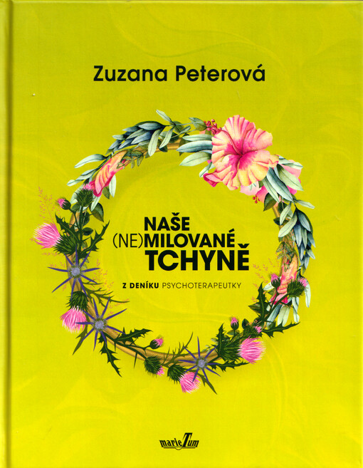 Naše (ne)milované tchyně : z deníku psychoterapeutky