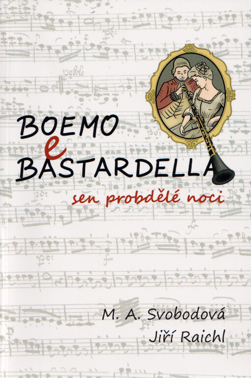 Boemo e Bastardella : sen probdělé noci