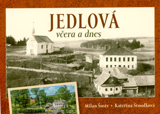 Jedlová včera a dnes