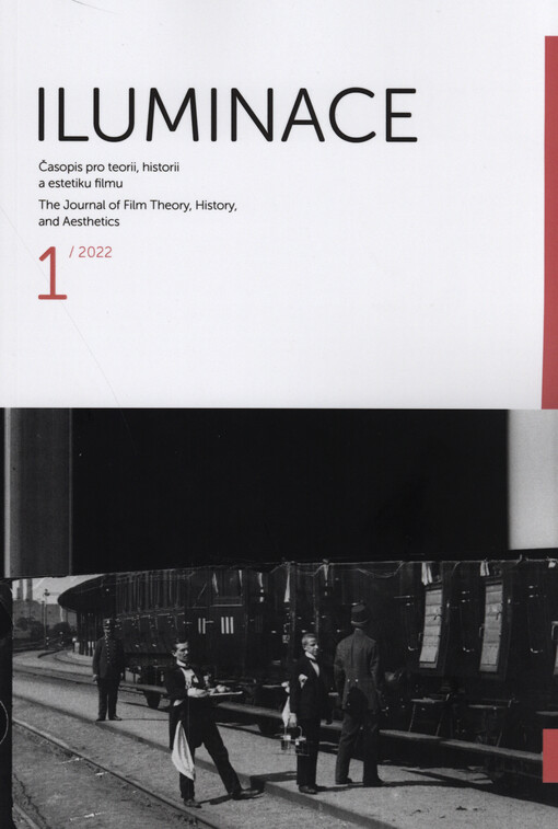 Iluminace : časopis pro teorii, historii a estetiku filmu = the journal of film theory, history, and aesthetics