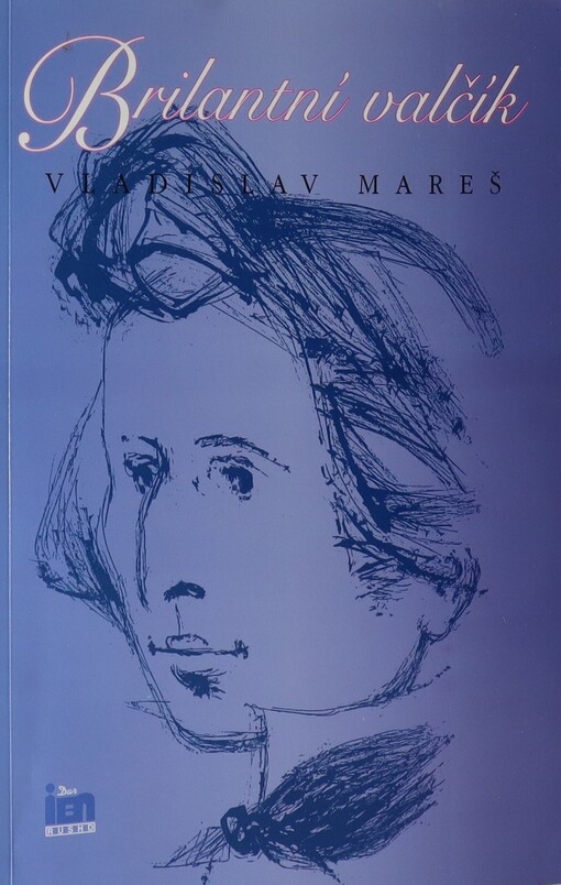 Brilantní valčík : návštěvy Fryderyka Chopina v Čechách