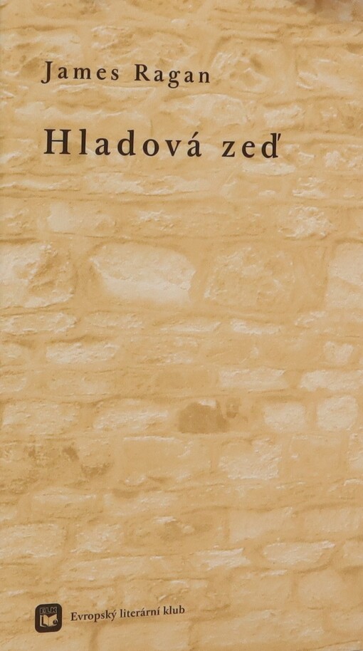 Hladová zeď = The hunger wall