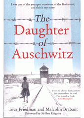 The daughter of Auschwitz  (odkaz v elektronickém katalogu)