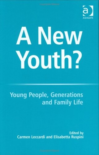 A New Youth?: Young People, Generations And Family Life