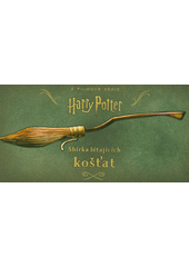 Sbírka létajících košťat a dalších artefaktů ze světa kouzel : z filmové série Harry Potter  (odkaz v elektronickém katalogu)