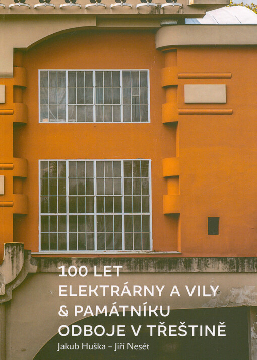 100 let elektrárny a vily & památníku odboje v Třeštině