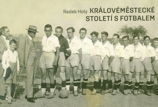 Královéměstecké století s fotbalem