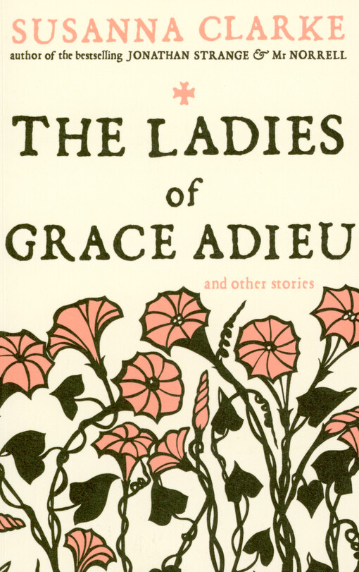 The ladies of grace adieu : and other stories