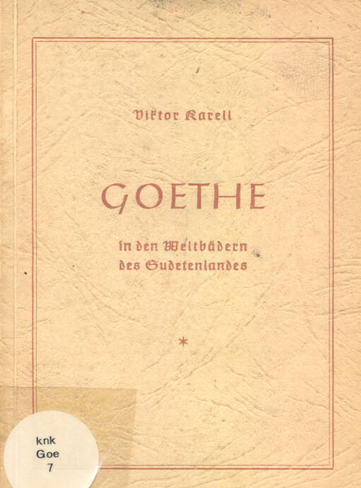 Goethe : in den Weltbädern des Sudetenland