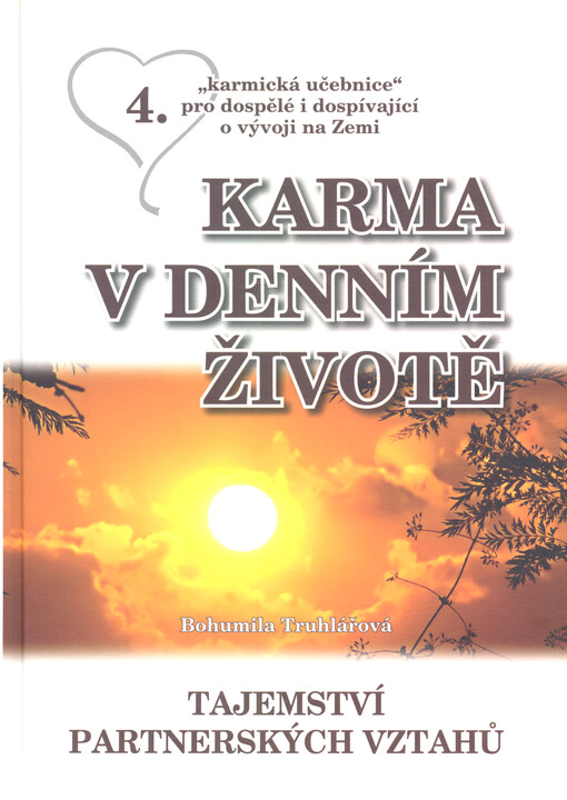 Karma v denním životě :partnerství z pohledu vývoje lidstva a kresba vztahů