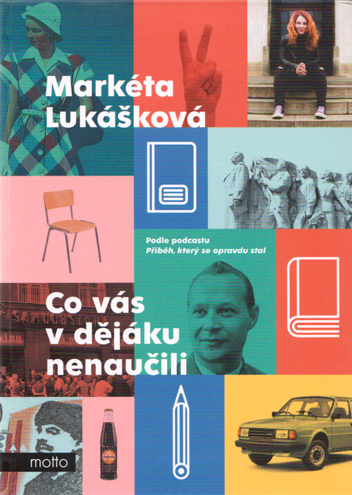 Co vás v dějáku nenaučili