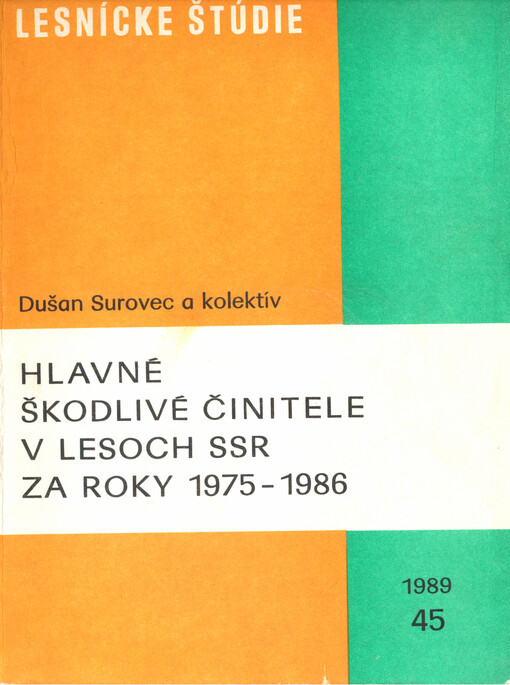 Hlavné škodlivé činitele v lesoch SSR za roky 1975-1986
