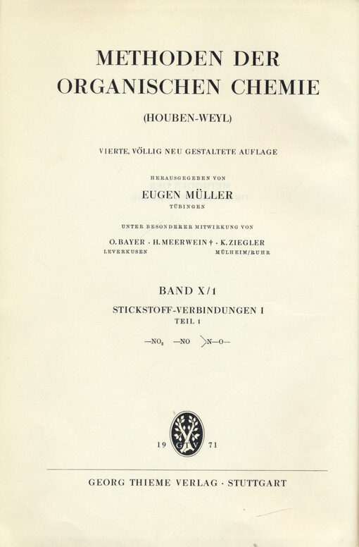 Methoden der organischen Chemie. Band X/1, Stickstoffverbindungen I. Teil 1, NO2, -NO, N-O-