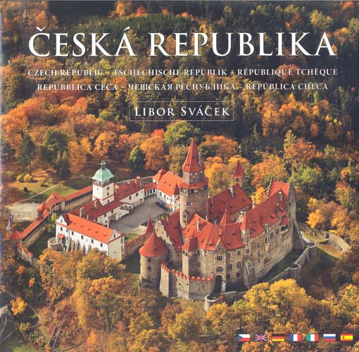 Česká republika = Czech Republic = Tschechische Republik = République Tchèque = Repubblica Ceca = Češskaja respublika = República Checa