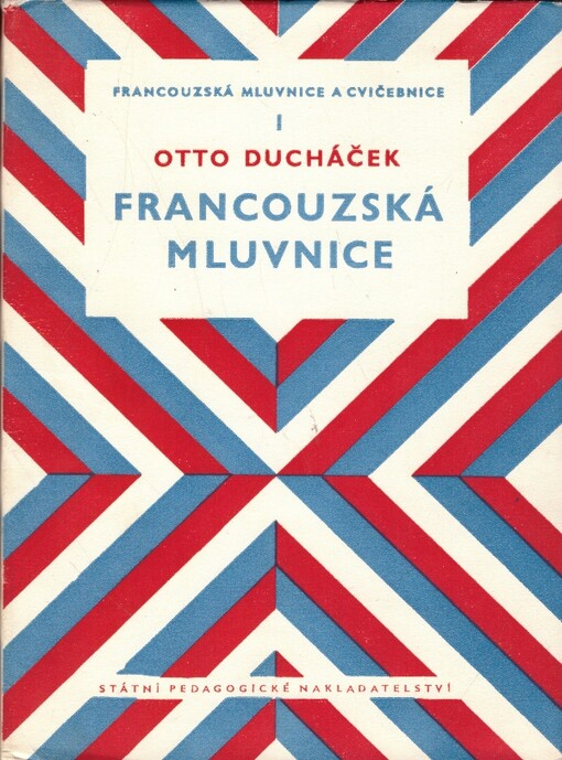 Francouzská mluvnice a cvičebnice. I. díl, Francouzská mluvnice