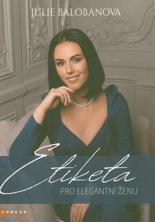 Etiketa pro elegantní ženu