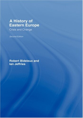 A history of Eastern Europe : crisis and change