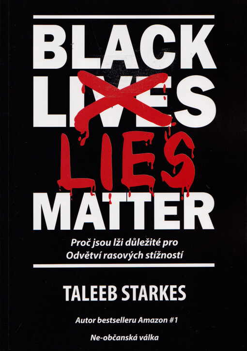 Black lies matter