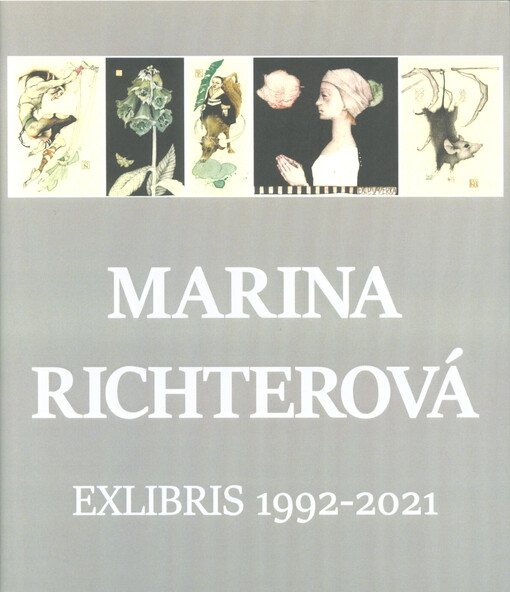 Marina Richterová : exlibris 1992-2021