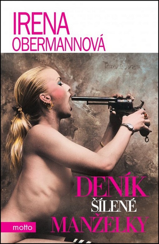 Deník šílené manželky, Vyd. v Mottu 1.