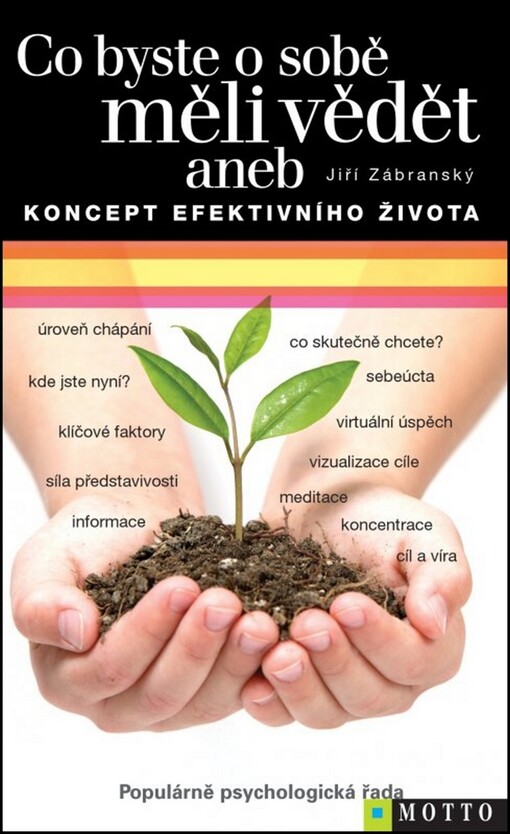 Co byste o sobě měli vědět, aneb, Koncept efektivního života