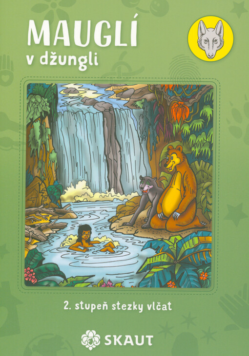 Mauglí v džungli : 2. stupeň stezky vlčat