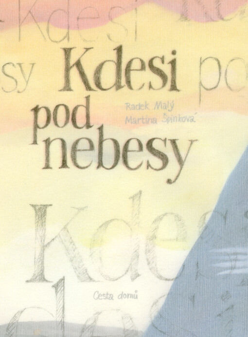 Kdesi pod nebesy