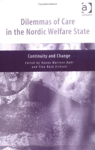 Dilemmas Of Care In The Nordic Welfare State: Continuity And Change