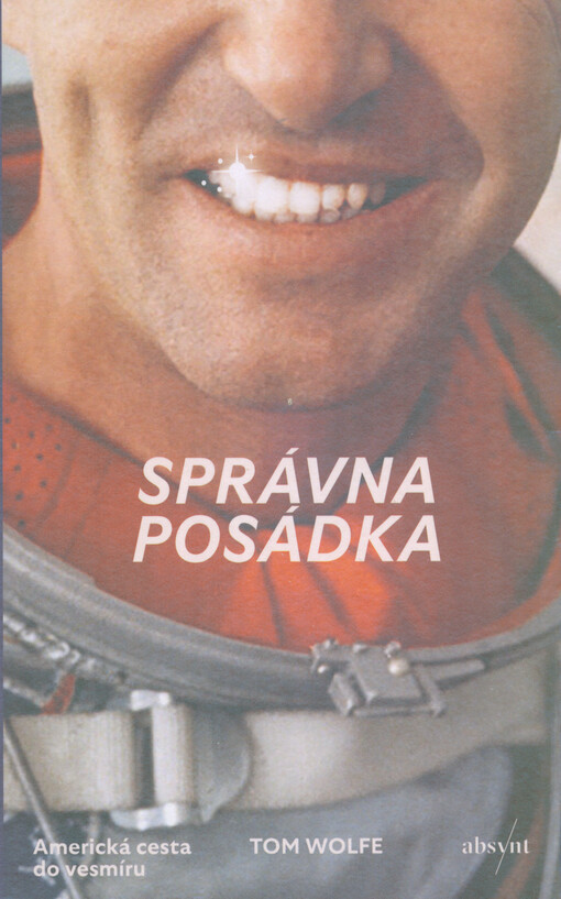Správna posádka : americká cesta do vesmíru