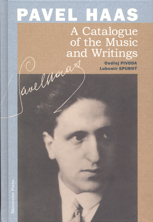 Pavel Haas : a catalogue of the music and writings