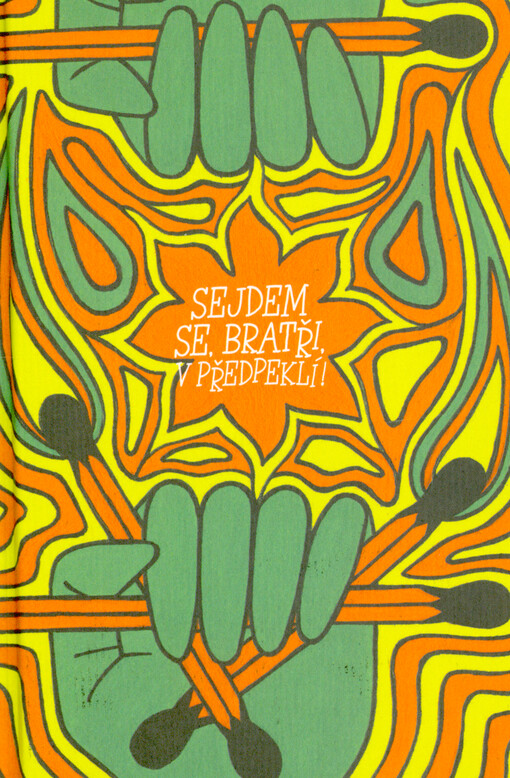 Sejdem se, bratři, v předpeklí!