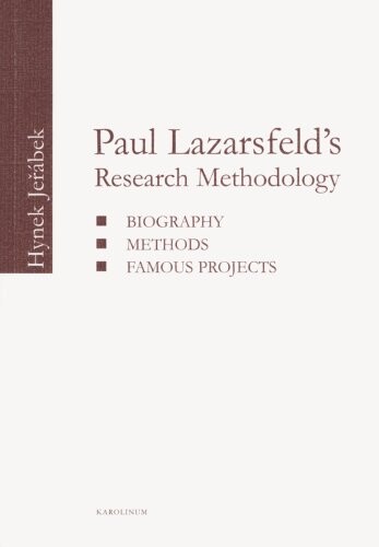 Paul Lazarsfeld's research methodology : biography, methods, famous projects