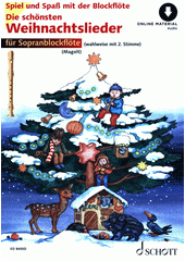 Die schönsten Weihnachtslieder für Sopranblockflüte  (odkaz v elektronickém katalogu)