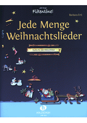 Jede Menge Weihnachtslieder : Duette für zwei Altblockflöten (odkaz v elektronickém katalogu)